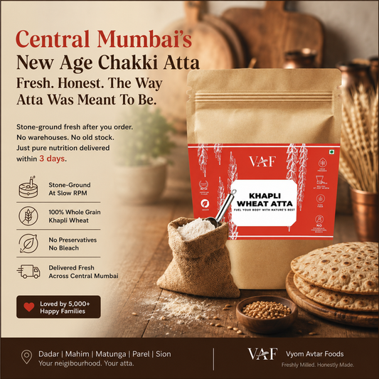Best Atta in Dadar, Mahim, Matunga, Parel & Sion -Real Flour for Real Mumbai Kitchens